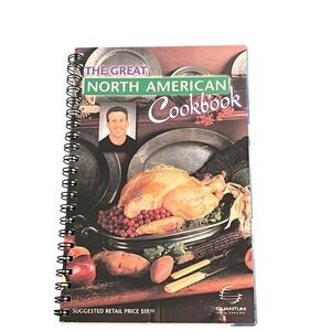The Great North American Cookbook Larry North 1997 Spiral Bound Healthy‎ Recipes